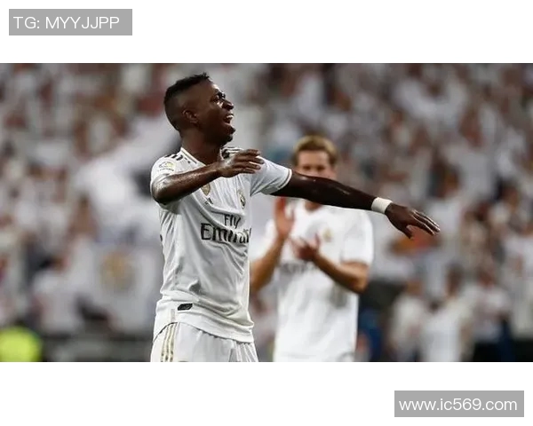 维尼修斯接近续约皇马：打造银河战舰的未来之星